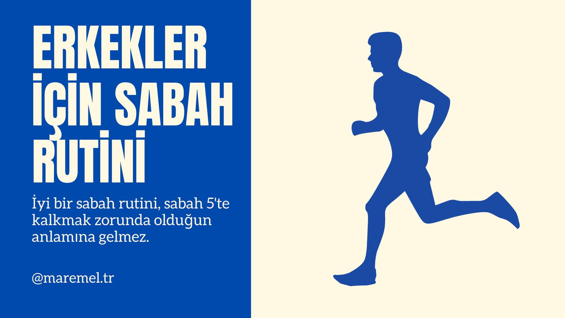 Erkekler İçin Sabah Rutini Nasıl Oluşturulur?