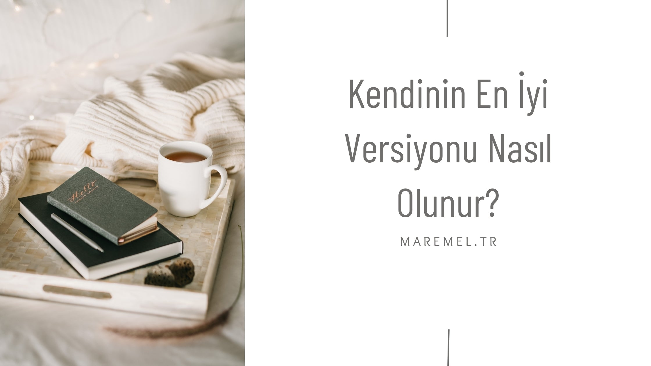Kendinin En İyi Versiyonu Nasıl Olunur?