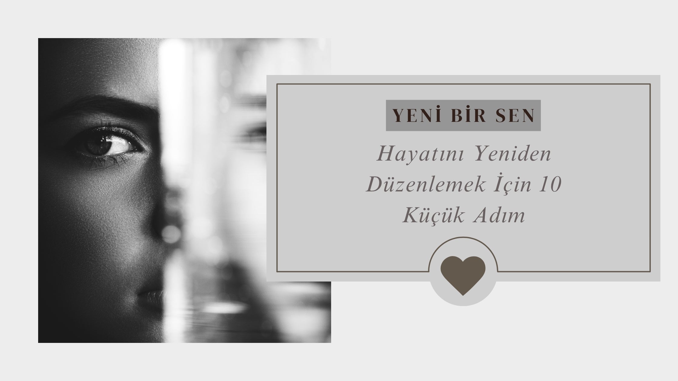 Hayatını Yeniden Düzenlemek İçin 10 Küçük Adım